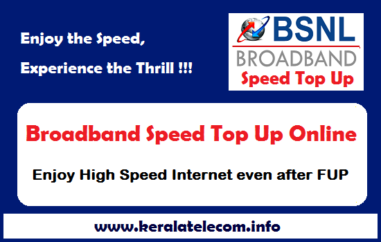Get high speed broadband even after FUP limit, BSNL offers Online Speed Restoration / Data Top Up facility for Customers across India