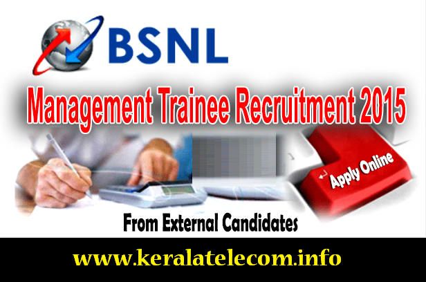 'BSNL Management Trainee Special Recruitment Drive 2015' from External Candidates: Online Registration starts on 16th November 2015