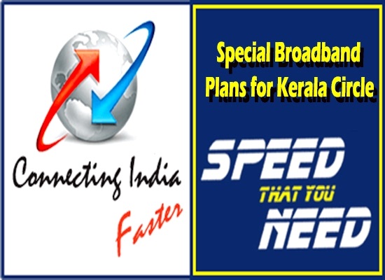 BSNL regularised Circle Specific 20 Mbps unlimited broadband plans for Kerala Circle with effect from 1st December 2016 on wards