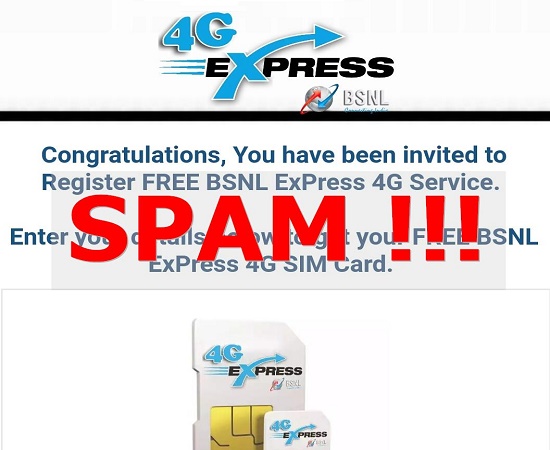 Customer Alert: 'BSNL 4G Express SIM launched with One year free 4G data, voice calls and SMS' is spam