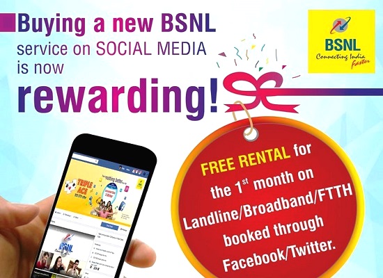 Now book a new BSNL service through Social Media and get one month rental absolutely FREE; Offer available on PAN India basis for One Year