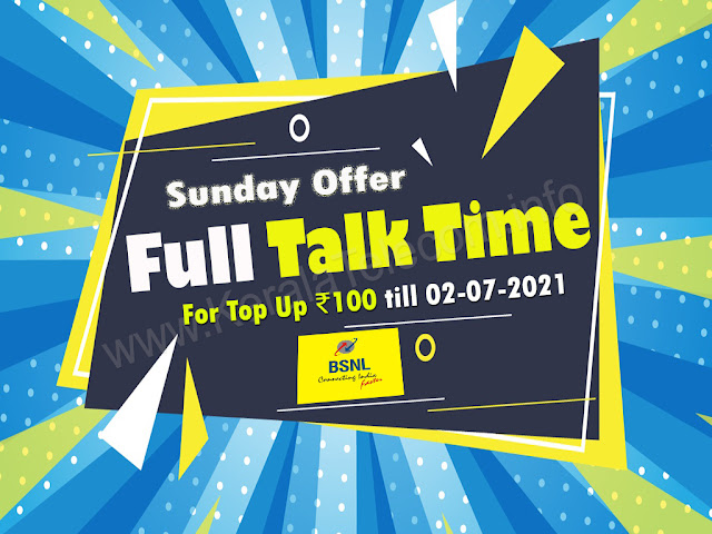 BSNL extended Sunday Full Talk Time Offer for Top Up ₹100 till 02-07-2021 for prepaid mobile customers all over India
