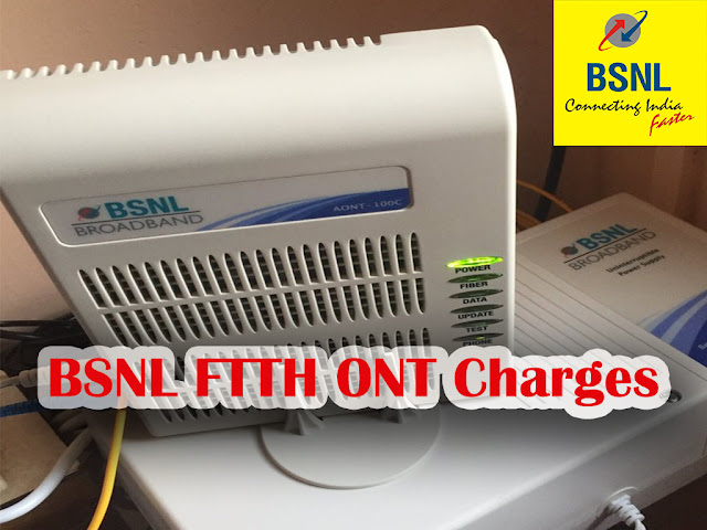 BSNL revised Bharat Fiber (FTTH) ONT rental charges to Rs 150/- from 1st July 2021 on PAN India basis