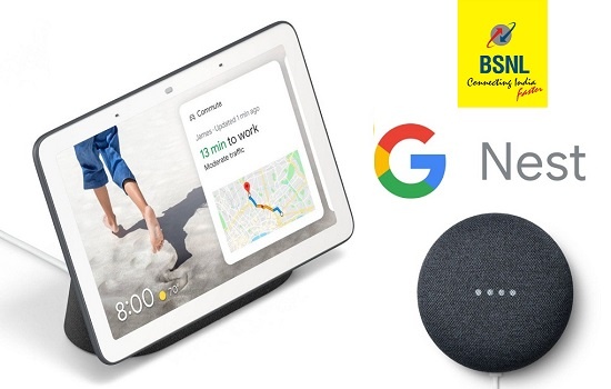 BSNL's Google Nest Mini/Hub smart device offer relaunches from 16th July 2021 for Bharat Fiber (FTTH), Air Fiber, BBoWiFi & DSL Broadband customers